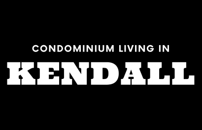 Condominium Living in Kendall
